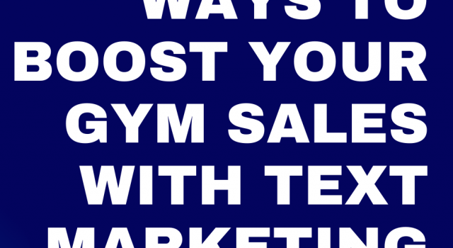 cropped-9-Proven-Ways-to-Boost-Your-Gym-Sales-with-Text-Marketing2.png