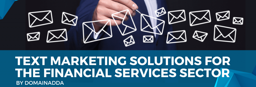 Text Marketing Solutions for the Financial Services Sector